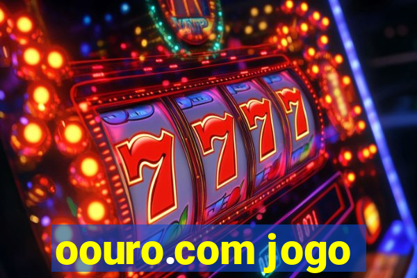 oouro.com jogo